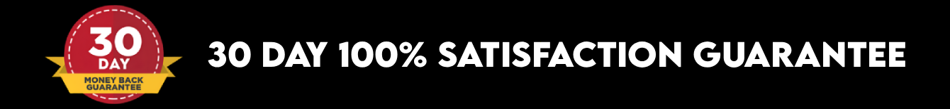 30 day 100% satisfaction guarantee